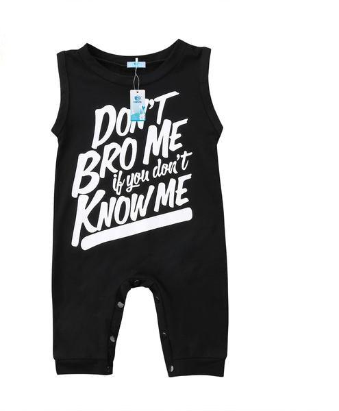 Baby Don't Bro Me If You Don't Know Me Romper