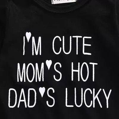 Baby I'm Cute Mom's Hot Dad's Lucky Romper